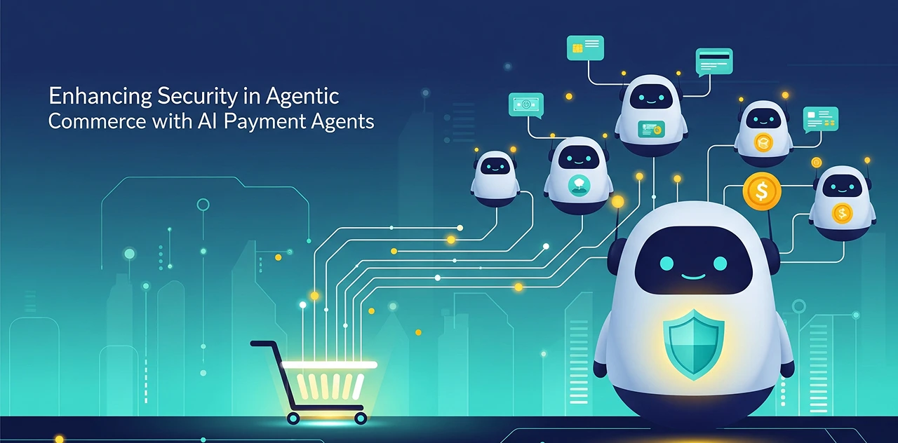 enhancing-security-in-agentic-commerce-with-ai-payment-agents